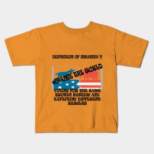 Vote Insanity Kids T-Shirt
